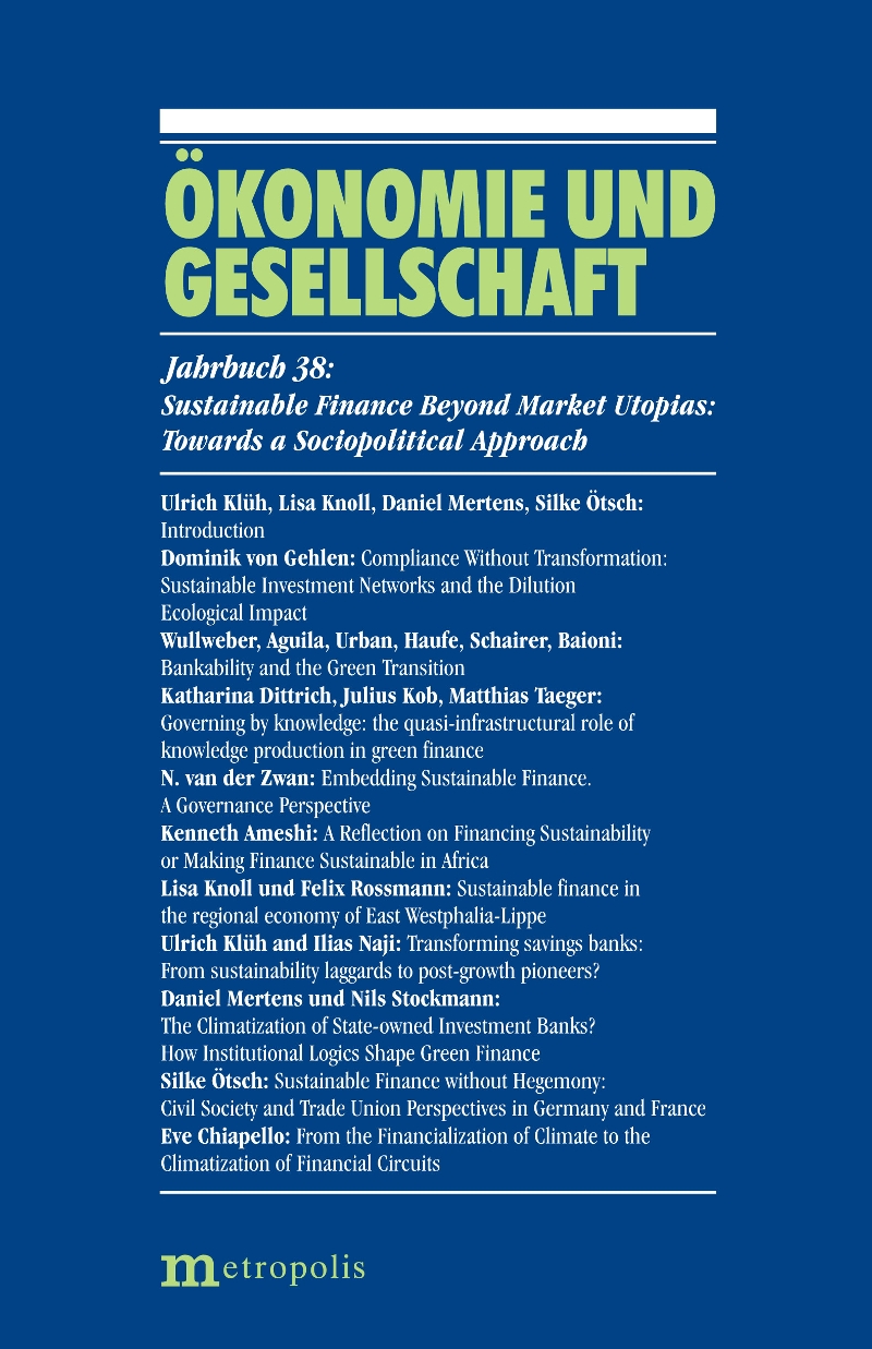 Sustainable Finance Beyond Market Utopias