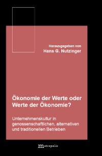 Ökonomie der Werte oder Werte in der Ökonomie ?