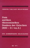 Zum antiken ökonomischen Denken der Griechen (800-31 v.u.Z.)