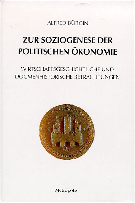 Zur Soziogenese der Politischen Ökonomie