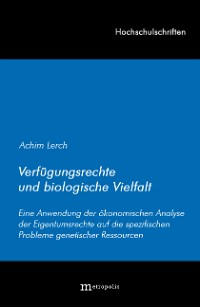 Verfügungsrechte und biologische Vielfalt