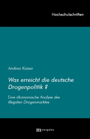 Was erreicht die deutsche Drogenpolitik?