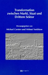 Transformation zwischen Markt, Staat und Drittem Sektor