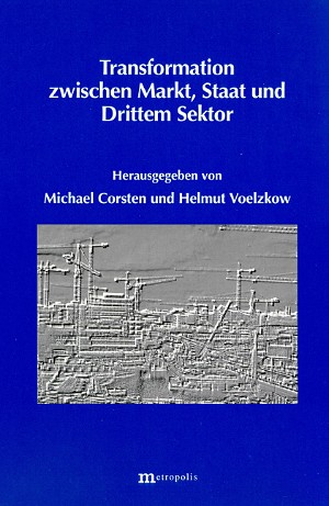 Transformation zwischen Markt, Staat und Drittem Sektor