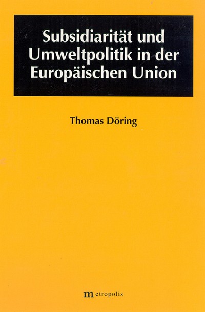 Subsidiarität und Umweltpolitik in der Europäischen Union