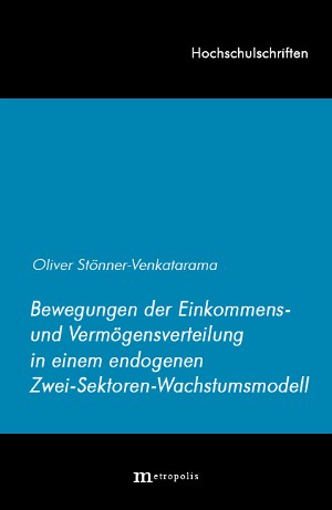 Bewegungen der Einkommens- und Vermögensverteilung in einem endogenen Zwei-Sektoren-Wachstumsmodell