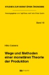 Wege und Methoden einer monetären Theorie der Produktion