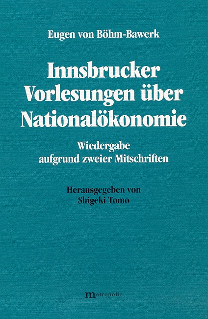Innsbrucker Vorlesungen über Nationalökonomie