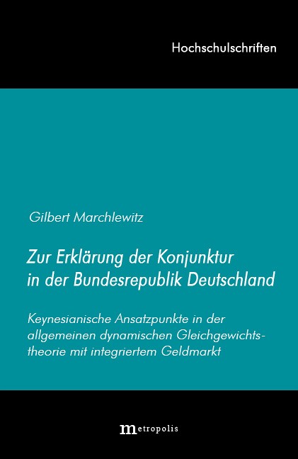 Zur Erklärung der Konjunktur in der Bundesrepublik Deutschland