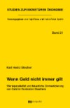 Wenn Geld nicht immer gilt