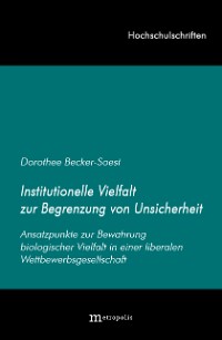 Institutionelle Vielfalt zur Begrenzung von Unsicherheit