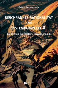 Beschränkte Rationalität und Systemkomplexität