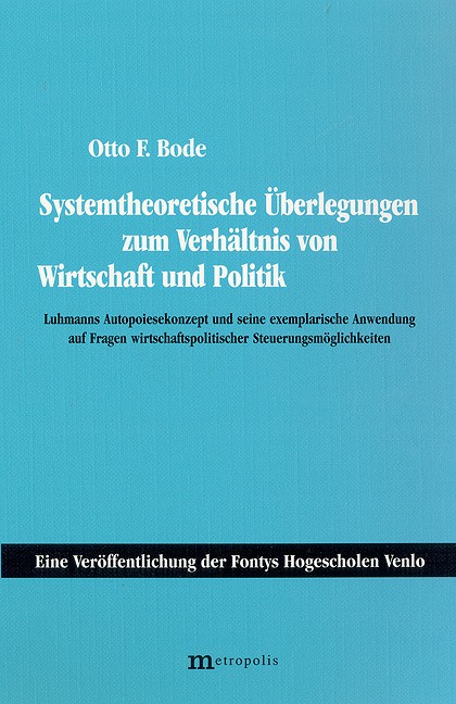 Systemtheoretische Überlegungen zum Verhältnis von Wirtschaft und Politik