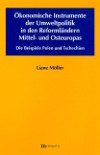 Ökonomische Instrumente der Umweltpolitik in den Reformländern Mittel- und Osteuropas