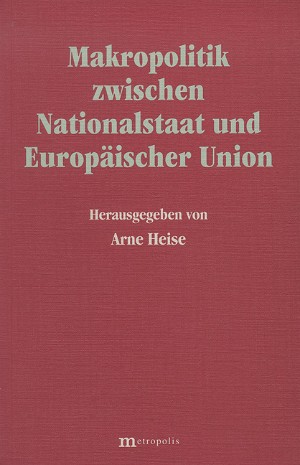 Makropolitik zwischen Nationalstaat und Europäischer Union