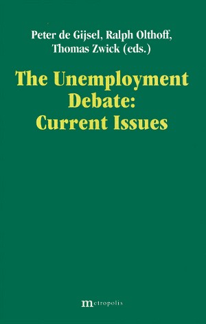 The Unemployment Debate: Current Issues