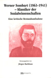 Werner Sombart (1863-1941) – Klassiker der Sozialwissenschaften