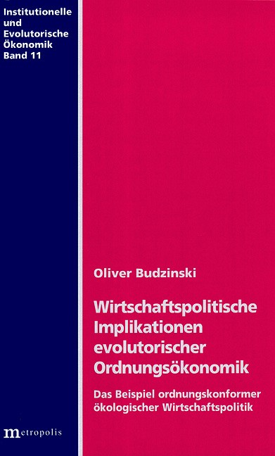 Wirtschaftspolitische Implikationen evolutorischer Ordnungsökonomik
