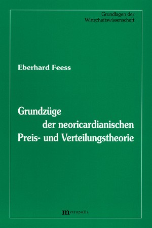Grundzüge der neoricardianischen Preis- und Verteilungstheorie