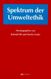 Spektrum der Umweltethik