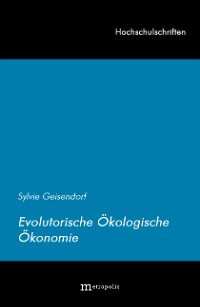 Evolutorische Ökologische Ökonomik