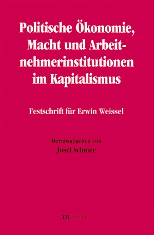 Politische Ökonomie, Macht und Arbeitnehmerinstitutionen im Kapitalismus