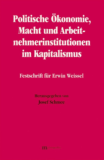 Politische Ökonomie, Macht und Arbeitnehmerinstitutionen im Kapitalismus