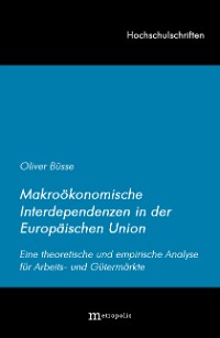 Makroökonomische Interdependenzen in der Europäischen Union