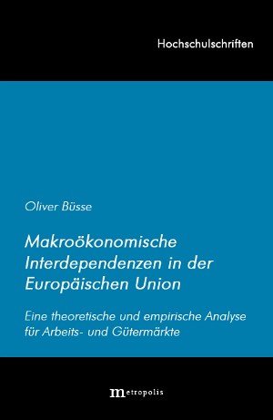 Makroökonomische Interdependenzen in der Europäischen Union