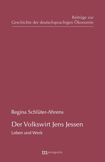 Der Volkswirt Jens Jessen – Leben und Werk