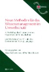 Neue Methoden für das Wissensmanagement im Umweltschutz