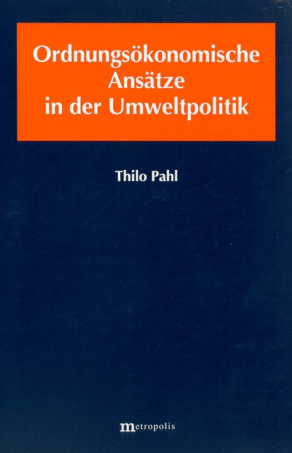 Ordnungsökonomische Ansätze in der Umweltpolitik