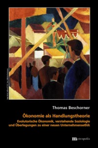 Ökonomie als Handlungstheorie