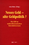 Neues Geld &ndash; alte Geldpolitik?
