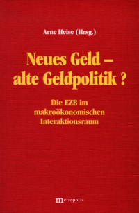 Neues Geld – alte Geldpolitik?