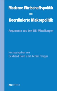 Moderne Wirtschaftspolitik = Koordinierte Makropolitik