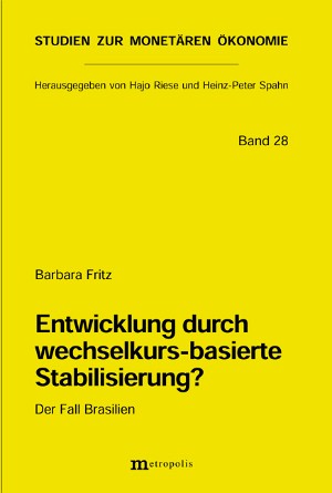 Entwicklung durch wechselkurs-basierte Stabilisierung?