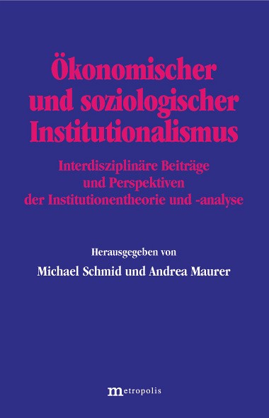 Ökonomischer und soziologischer Institutionalismus