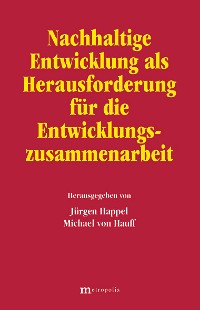 Nachhaltige Entwicklung als Herausforderung für die Entwicklungszusammenarbeit