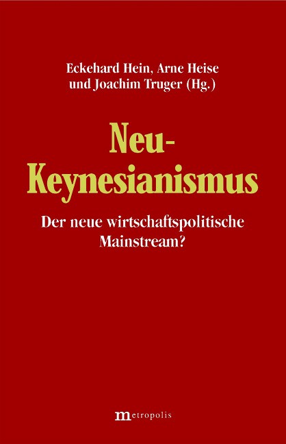 Neu-Keynesianismus – der neue wirtschaftspolitische Mainstream?