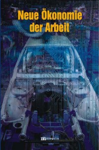 Neue Ökonomie der Arbeit