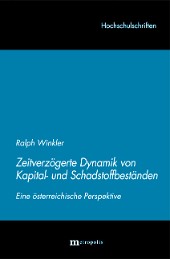 Zeitverzögerte Dynamik von Kapital- und Schadstoffbeständen