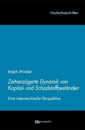 Zeitverzögerte Dynamik von Kapital- und Schadstoffbeständen