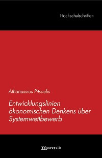 Entwicklungslinien ökonomischen Denkens über Systemwettbewerb