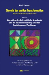 Chronik der großen Transformation. Artikel und Aufsätze (1920-1947)