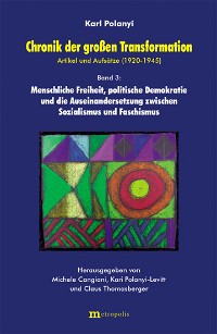 Chronik der großen Transformation. Artikel und Aufsätze (1920-1947)