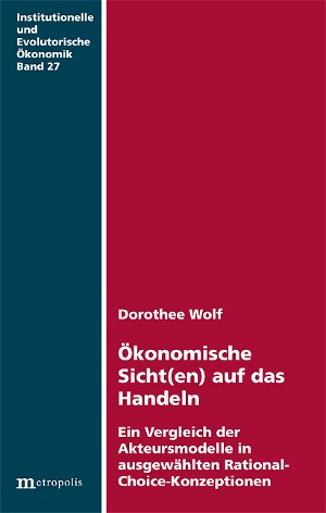 Ökonomische Sicht(en) auf das Handeln