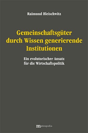 Gemeinschaftsgüter durch Wissen generierende Institutionen