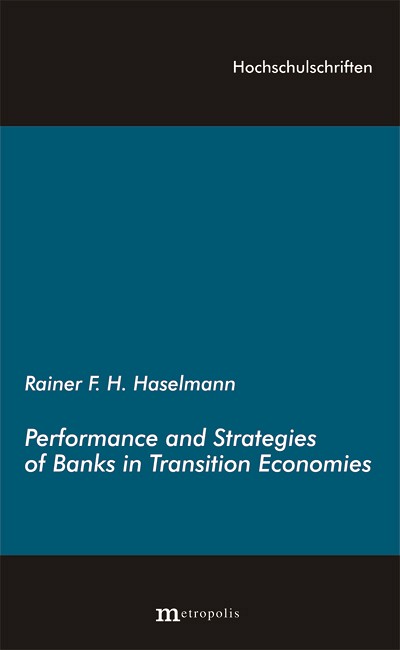 Performance and Strategies of Banks in Transition Economies
