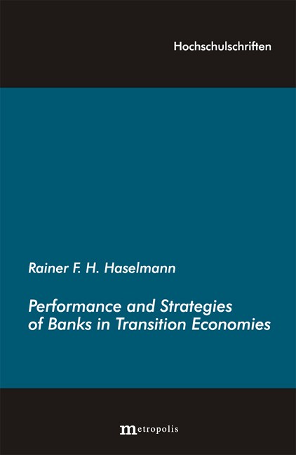 Performance and Strategies of Banks in Transition Economies